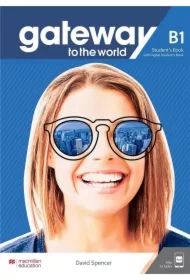 Gateway to the World B1. Podręcznik z dostępem do wersji cyfrowej + kod dostępu do aplikacji