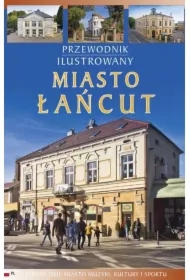 Miasto Łańcut Przewodnik Ilustrowany