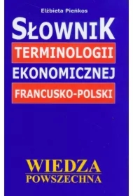 Słownik terminologii ekonomicznej francusko-polski