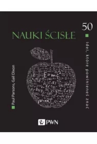 50 idei, które powinieneś znać. Nauki ścisłe