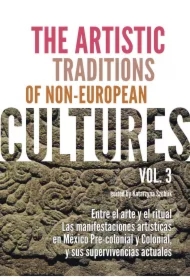 The artistic traditions of non-european cultures. Vol. 3