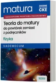 Matura 2026. Fizyka. Teoria do matury. Vademecum. Zakres rozszerzony