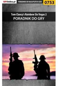Tom Clancy's Rainbow Six Vegas 2 - poradnik do gry