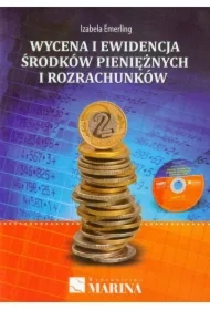 Wycena i ewidencja środków pieniężnych i rozrachunków