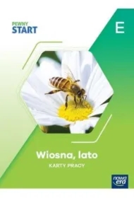Pewny Start. Poziom E. Wiosna, lato. Karty pracy