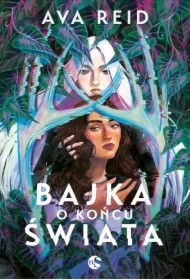 Bajka o końcu świata