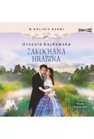 Zakochana hrabina. W dolinie Narwi. Tom 3