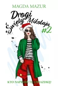 Drogi święty Mikołaju 2. Ta gwiazdka zmieni wszystko