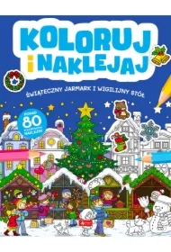 Koloruj i naklejaj. Świąteczny Jarmark i Wigilijny