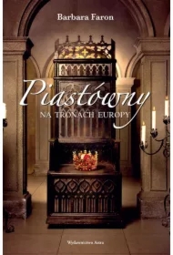 Piastówny na tronach Europy w.2024