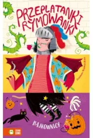 Przeplatanki-rymowanki. Bajkownicy