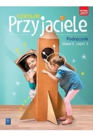 Szkolni przyjaciele. Podręcznik. Klasa 1. Część 1. Edukacja wczesnoszkolna