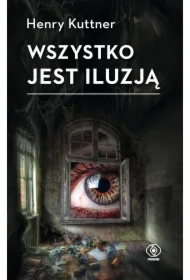 Wszystko jest iluzją