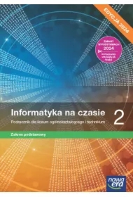 Informatyka na czasie 2. Podręcznik dla liceum i technikum. Zakres podstawowy