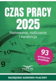 Czas Pracy 2025. Planowanie, rozliczanie i ewid.