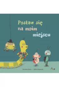 Postaw się na moim miejscu