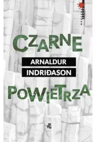 Czarne powietrza. Komisarz Erlendur Sveinsson. Tom 10