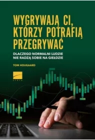 Wygrywają ci, którzy potrafią przegrywać