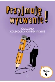 Przyjmuję wyzwanie! Klasa 4 ćwiczenia