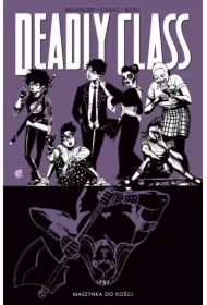 Maszynka do kości. Deadly Class. Tom 9