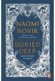 Buried Deep and Other Stories