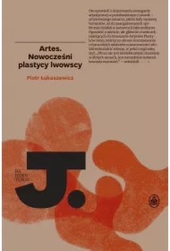 Artes. Nowocześni plastycy lwowscy