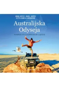 Australijska Odyseja. Podróż po Czerwonym Lądzie