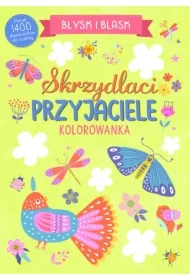 Błysk i blask. Skrzydlaci przyjaciele