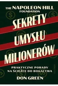 Sekrety umysłu milionerów. Praktyczne porady na ścieżce do bogactwa