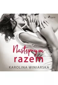 Następnym razem. Po drugiej stronie życia. Tom 1