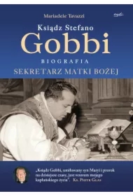 Ksiądz Stefano Gobbi. Sekretarz Matki Bożej