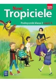 Nowi Tropiciele. Podręcznik. Klasa 2. Część 4. Edukacja wczesnoszkolna