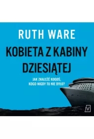 Kobieta z kabiny dziesiątej