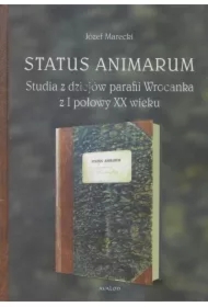 Status Animarum. Studia z dziejów parafii...