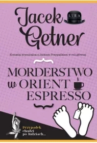 Morderstwo w Orient Espresso. Detektyw Jacek Przypadek. Tom 3