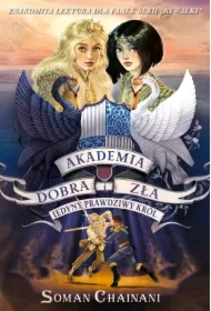 Jedyny prawdziwy król. Akademia Dobra i Zła. Tom 6