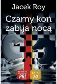 Najlepsze kryminały PRL. Lata 70. Czarny koń...