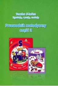 Teczka 5-latka. Zgaduję, rysuję, maluję. Przewodnik metodyczny, część 2