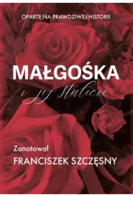 Małgośka i jej stulecie