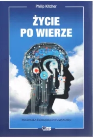 Bez bogów. Życie po wierze. Pochwała świeckiego humanizmu