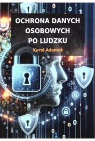 Ochrona danych osobowych po ludzku