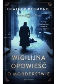 Charles Dickens na tropie. Wigilijna opowieść o morderstwie