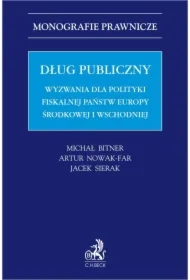 Dług publiczny. Wyzwania dla polityki fiskalnej państw Europy środkowej i wschodniej