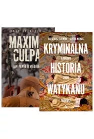 Pakiet Maxima Culpa. Jan Paweł II wiedział, Kryminalna historia Watykanu. Kłamstwa, spiski, tajemnice