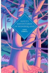 Alice's Adventures in Wonderland and Through the Looking Glass