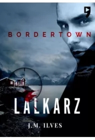 Lalkarz. Bordertown. Tom 1