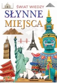 Świat wiedzy. Słynne miejsca