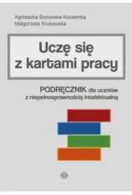 Uczę się z kartami pracy. Podręcznik dla uczniów..