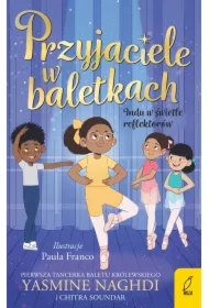 Przyjaciele w baletkach. Indu w świetle...