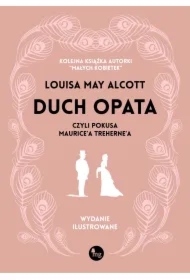 Duch opata, czyli pokusa Maurice`a Treherne`a. Wydanie ilustrowane